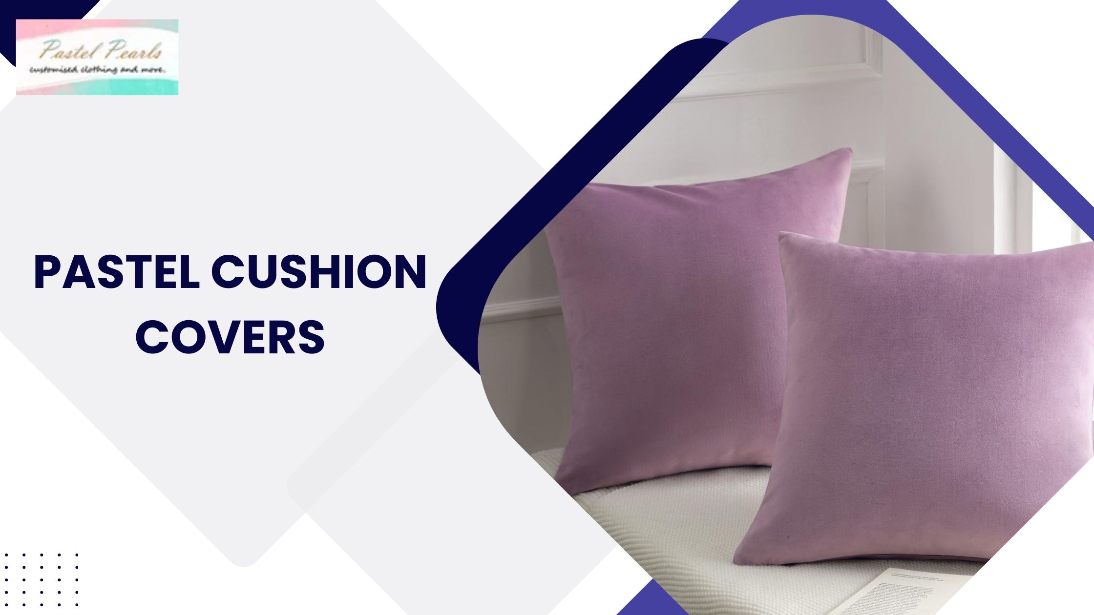 Pastel Cushion Covers: The Perfect Home Décor Upgrade